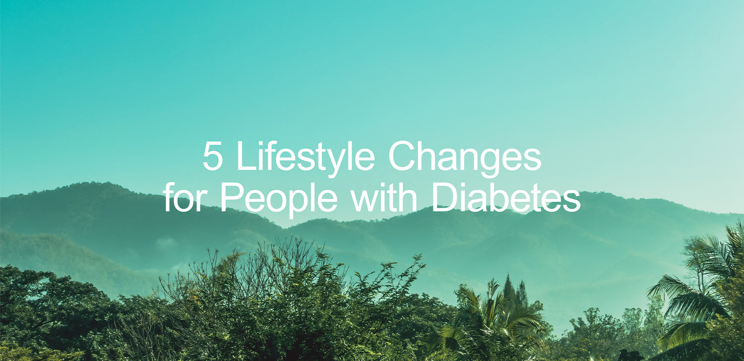 5 Lifestyle Changes for People with Diabetes